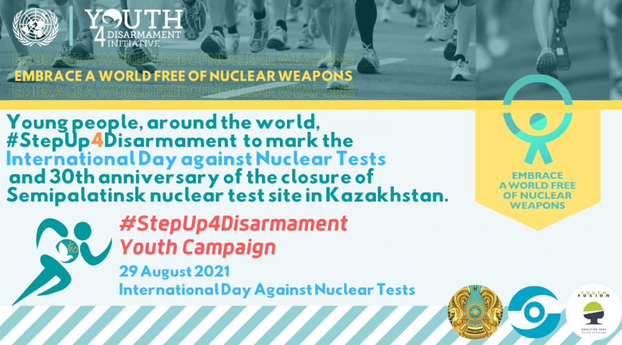 Youth around the world #StepUp4Disarmament to commemorate the International Day Against Nuclear Tests